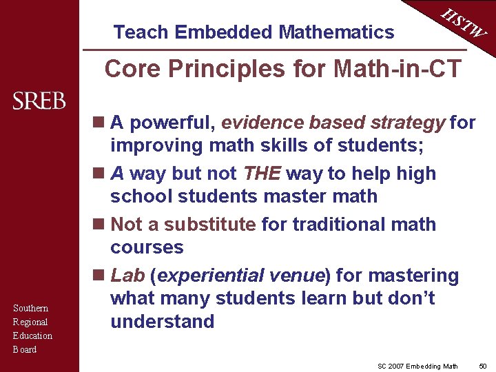 Teach Embedded Mathematics HS TW Core Principles for Math-in-CT Southern Regional Education Board n