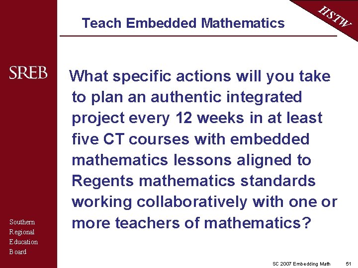 Teach Embedded Mathematics Southern Regional Education Board HS TW What specific actions will you