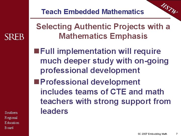 Teach Embedded Mathematics HS TW Selecting Authentic Projects with a Mathematics Emphasis Southern Regional