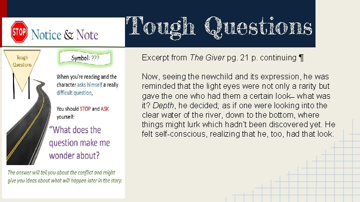 Tough Questions Excerpt from The Giver pg. 21 p. continuing ¶ Now, seeing the