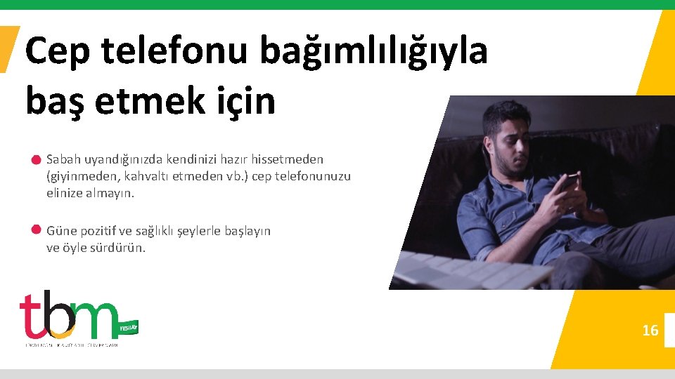 Cep telefonu bağımlılığıyla baş etmek için Sabah uyandığınızda kendinizi hazır hissetmeden (giyinmeden, kahvaltı etmeden