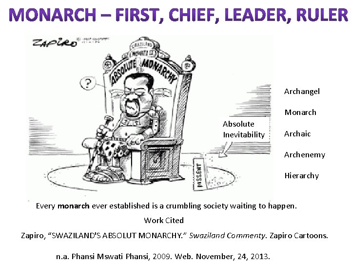 Archangel Monarch Absolute Inevitability Archaic Archenemy Hierarchy Every monarch ever established is a crumbling