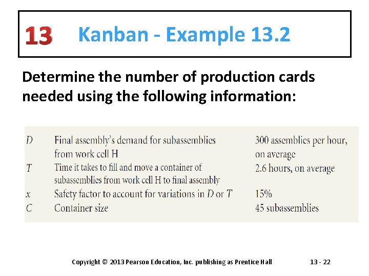 13 Kanban - Example 13. 2 Determine the number of production cards needed using