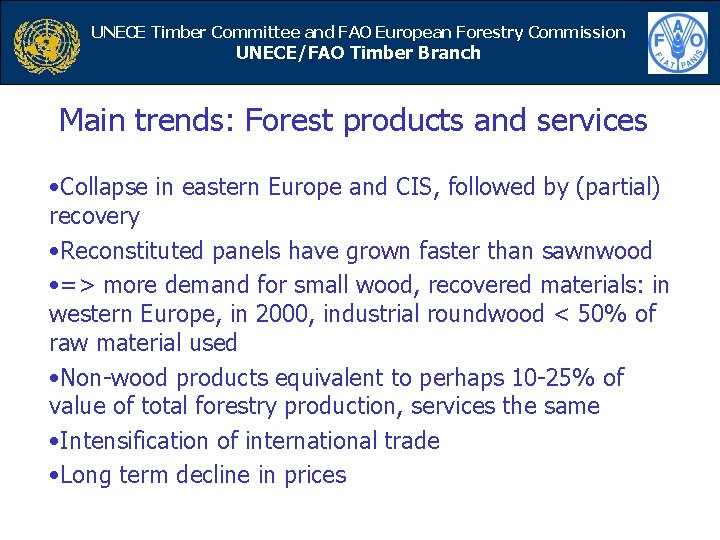UNECE Timber Committee and FAO European UNCE/FAO Timber Branch. Forestry Commission UNECE/FAO Timber Branch