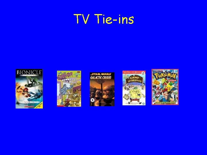 TV Tie-ins 