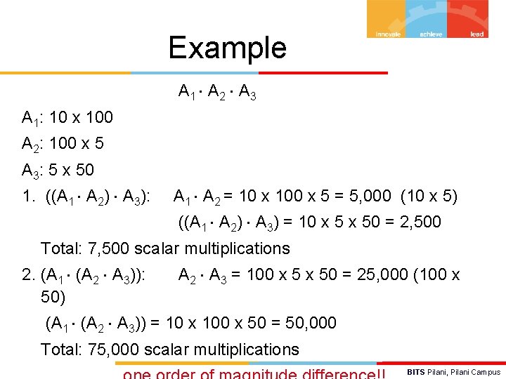 Example A 1 A 2 A 3 A 1: 10 x 100 A 2: