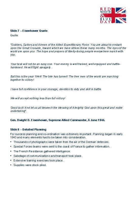 Slide 7 – Eisenhower Quote: “Soldiers, Sailors and Airmen of the Allied Expeditionary Force: