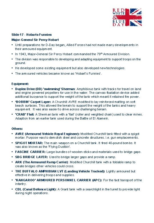 Slide 17 - Hobarts Funnies Major-General Sir Percy Hobart • Until preparations for D-Day