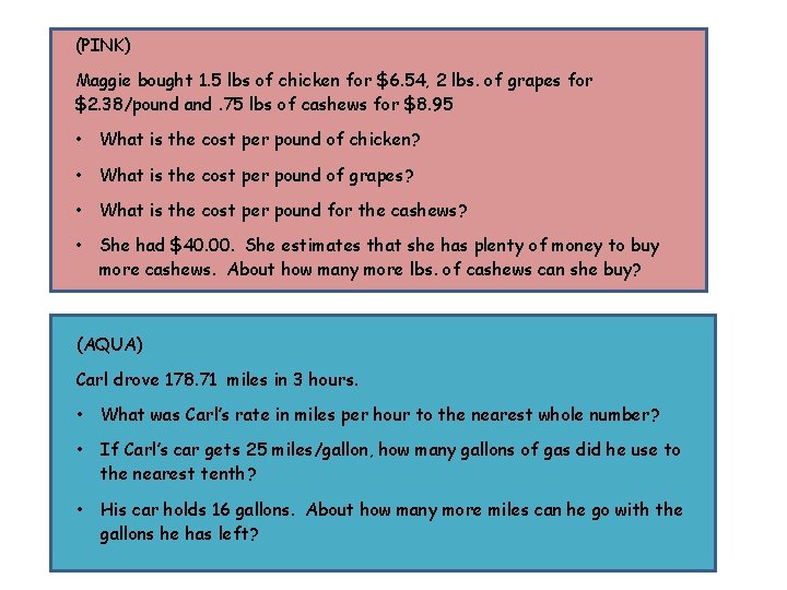 (PINK) Maggie bought 1. 5 lbs of chicken for $6. 54, 2 lbs. of