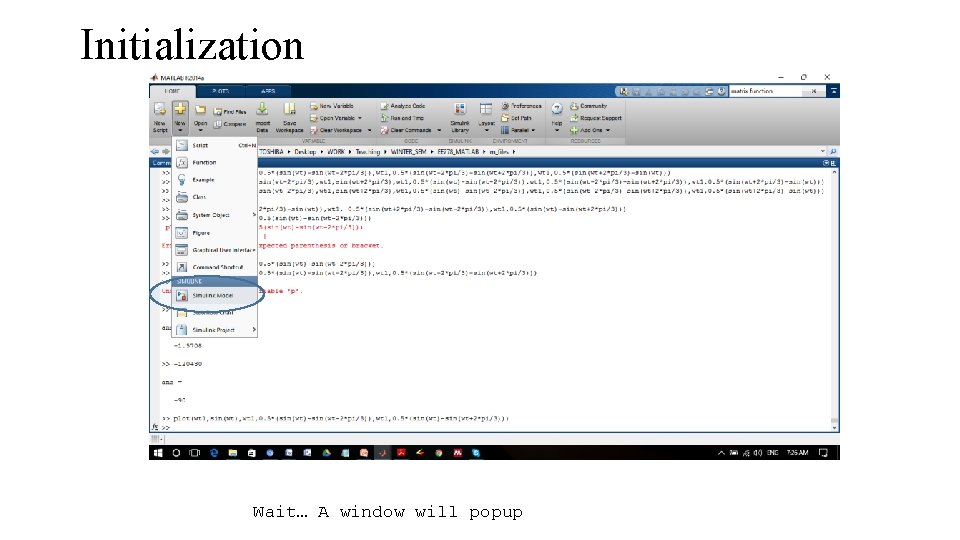 Initialization Wait… A window will popup 