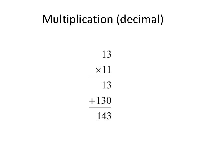 Multiplication (decimal) Multiplication (decimal)