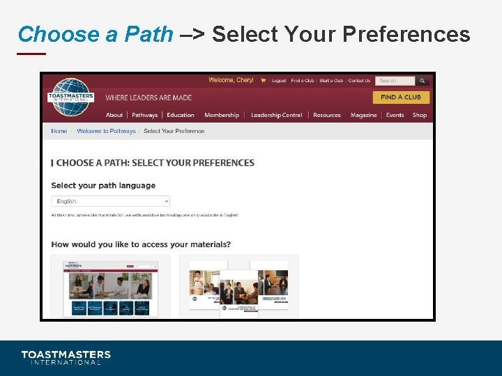 Choose a Path –> Select Your Preferences 