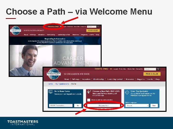 Choose a Path – via Welcome Menu 