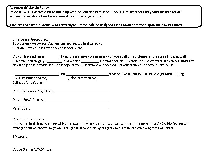 Absences/Make-Up Policy: Students will have two days to make up work for every day