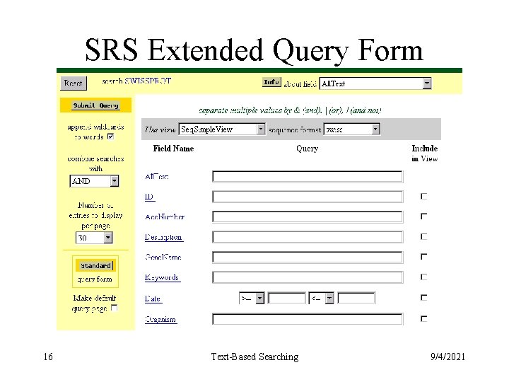 SRS Extended Query Form 16 Text-Based Searching 9/4/2021 