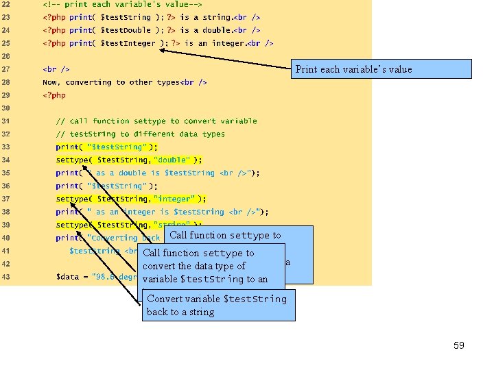 data. php (2 of 3) Print each variable’s value Call function settype to convert