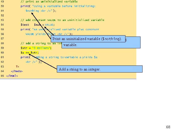 operators. php (3 of 3) Print an. Add uninitialized variable $nothing ). constant VALUE