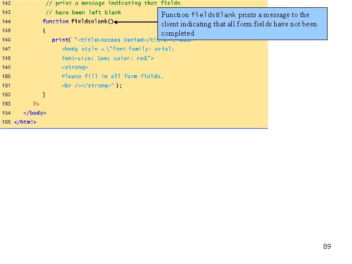 Function fields. Blank prints a message to the client indicating that all form fields