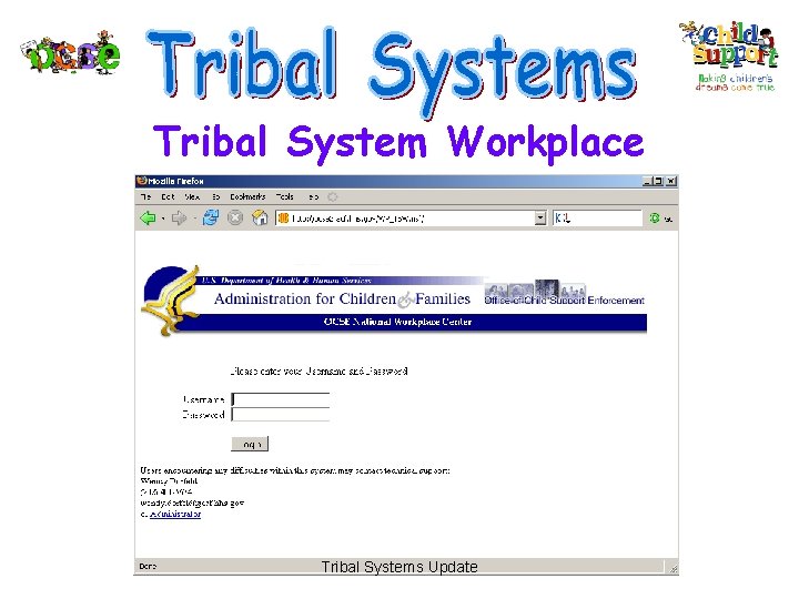 Tribal System Workplace Tribal Systems Update 