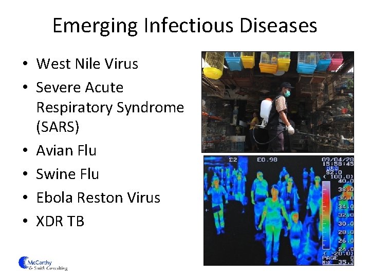 Emerging Infectious Diseases • West Nile Virus • Severe Acute Respiratory Syndrome (SARS) •