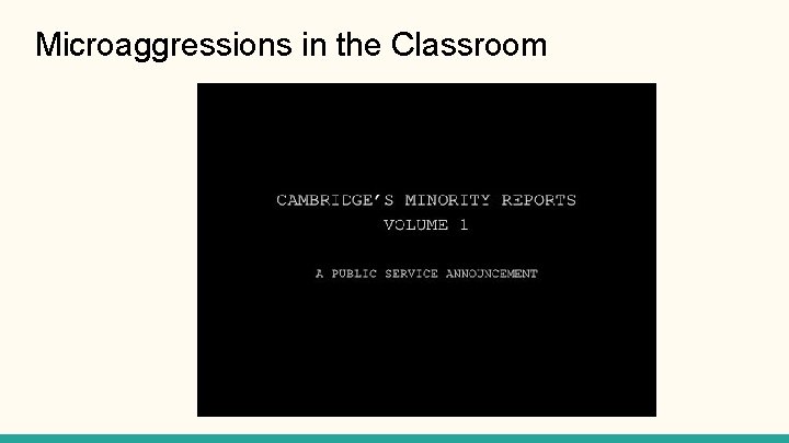Microaggressions in the Classroom 