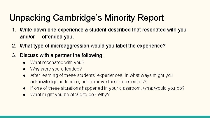 Unpacking Cambridge’s Minority Report 1. Write down one experience a student described that resonated
