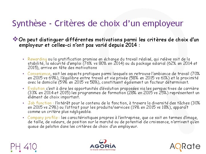 Synthèse - Critères de choix d’un employeur v On peut distinguer différentes motivations parmi