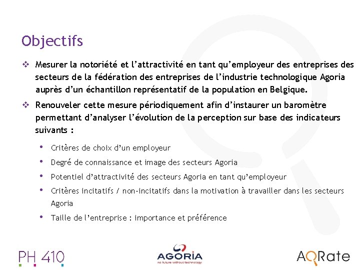 Objectifs v Mesurer la notoriété et l’attractivité en tant qu’employeur des entreprises des secteurs