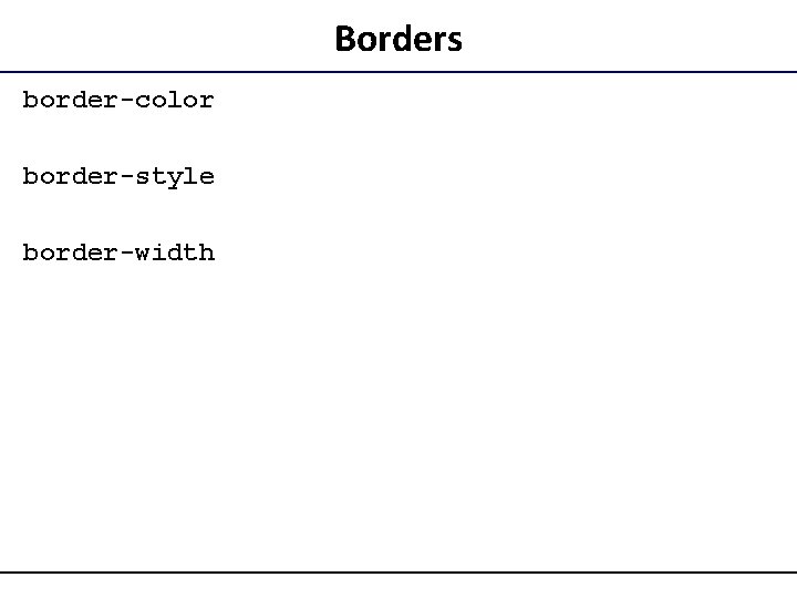 Borders border-color border-style border-width 