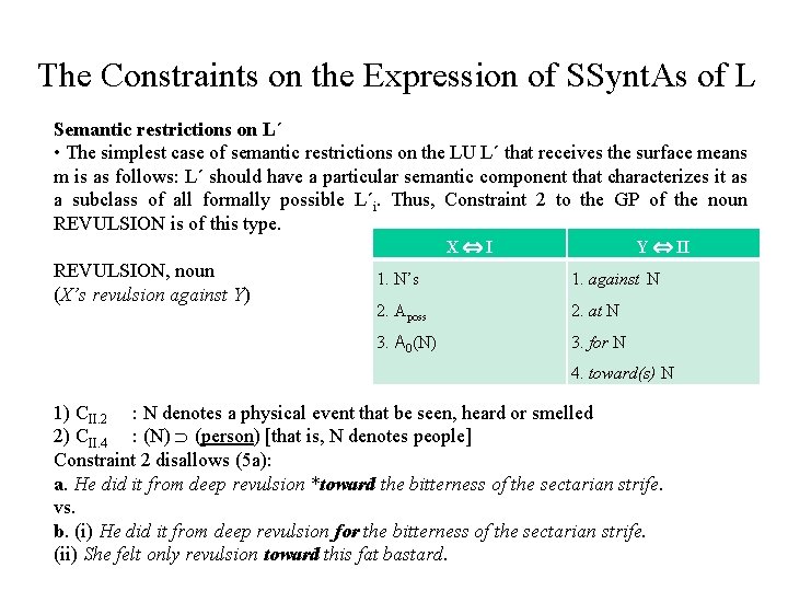 The Constraints on the Expression of SSynt. As of L Semantic restrictions on L´