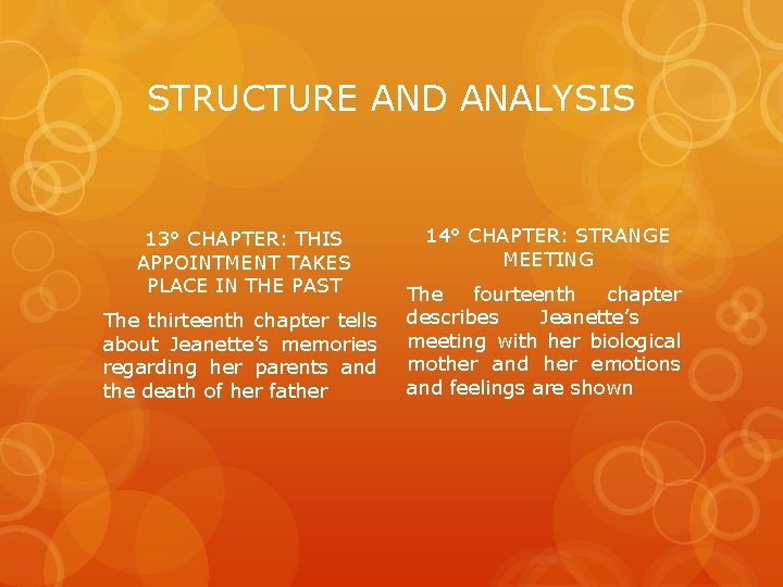 STRUCTURE AND ANALYSIS 13° CHAPTER: THIS APPOINTMENT TAKES PLACE IN THE PAST The thirteenth