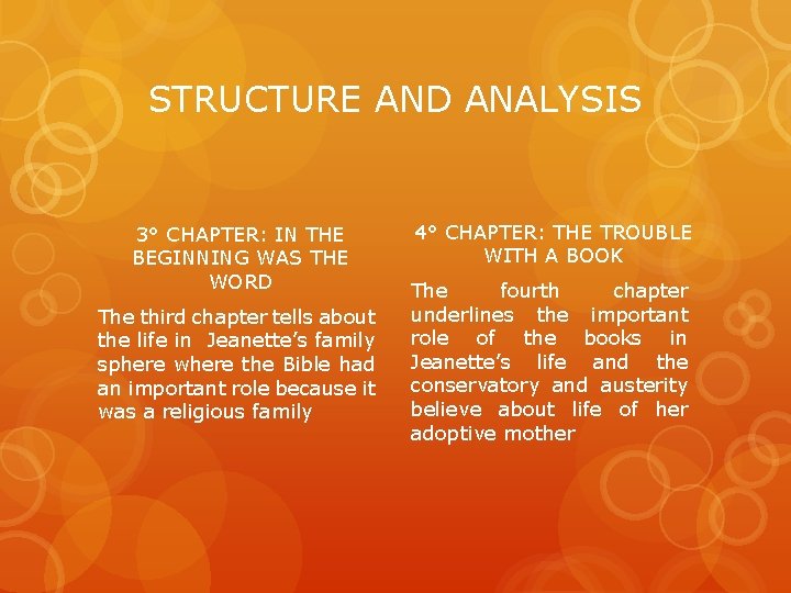 STRUCTURE AND ANALYSIS 3° CHAPTER: IN THE BEGINNING WAS THE WORD The third chapter