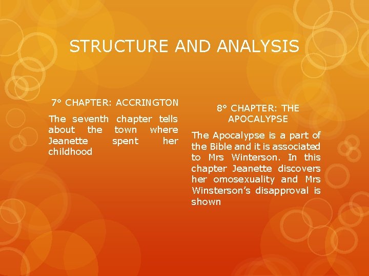 STRUCTURE AND ANALYSIS 7° CHAPTER: ACCRINGTON The seventh chapter tells about the town where