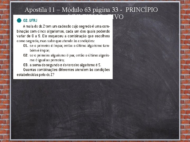 Apostila 11 – Módulo 63 página 33 - PRINCÍPIO MULTIPLICATIVO 