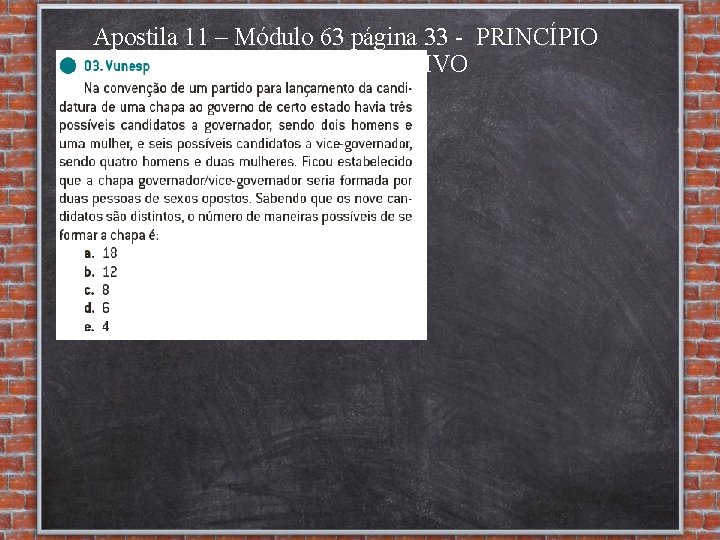 Apostila 11 – Módulo 63 página 33 - PRINCÍPIO MULTIPLICATIVO 