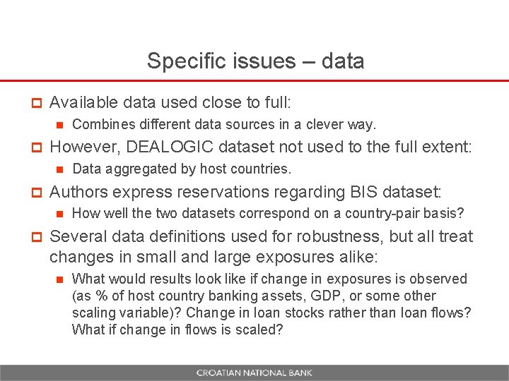 Specific issues – data p Available data used close to full: n p However,