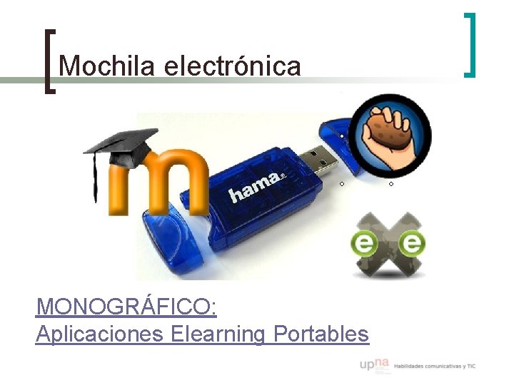 Mochila electrónica MONOGRÁFICO: Aplicaciones Elearning Portables 