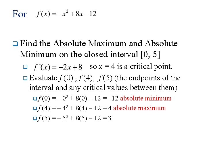 For q Find the Absolute Maximum and Absolute Minimum on the closed interval [0,
