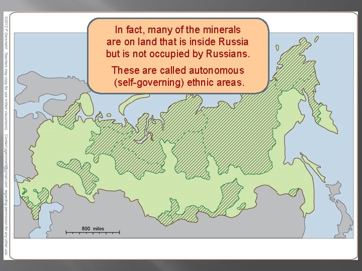 In fact, many of the minerals are on land that is inside Russia but