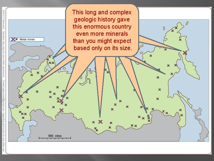 This long and complex geologic history gave this enormous country even more minerals than
