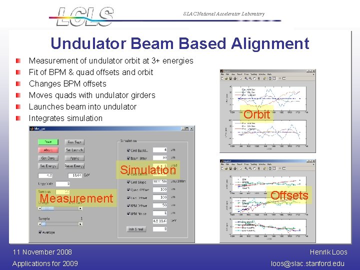 SLAC National Accelerator Laboratory Undulator Beam Based Alignment Measurement of undulator orbit at 3+