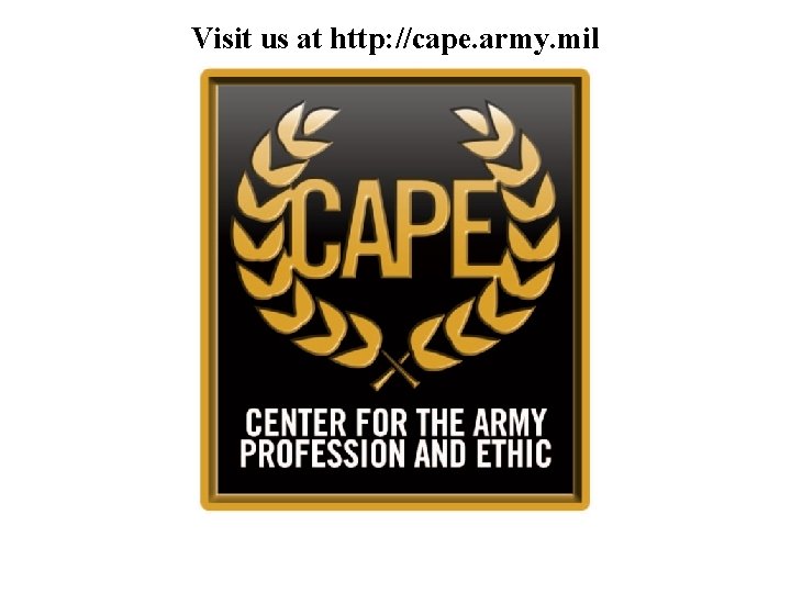 Visit us at http: //cape. army. mil 