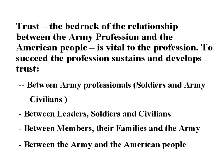 Trust – the bedrock of the relationship between the Army Profession and the American