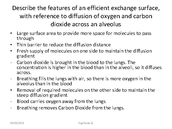 Describe the features of an efficient exchange surface, with reference to diffusion of oxygen