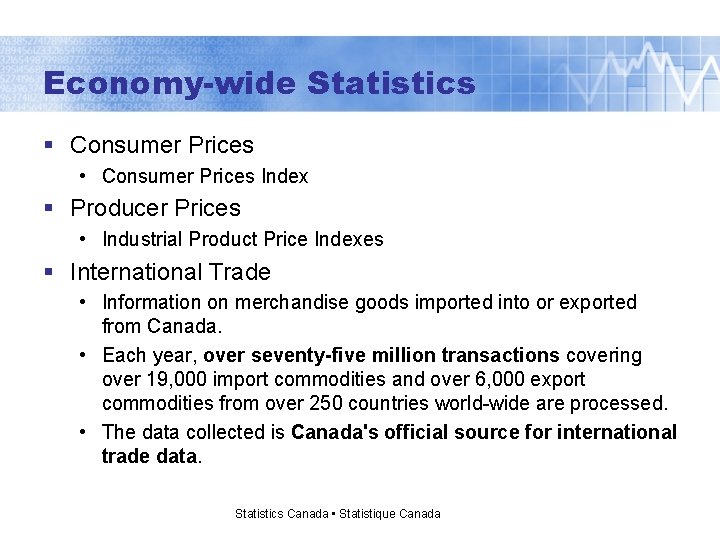 Economy-wide Statistics § Consumer Prices • Consumer Prices Index § Producer Prices • Industrial