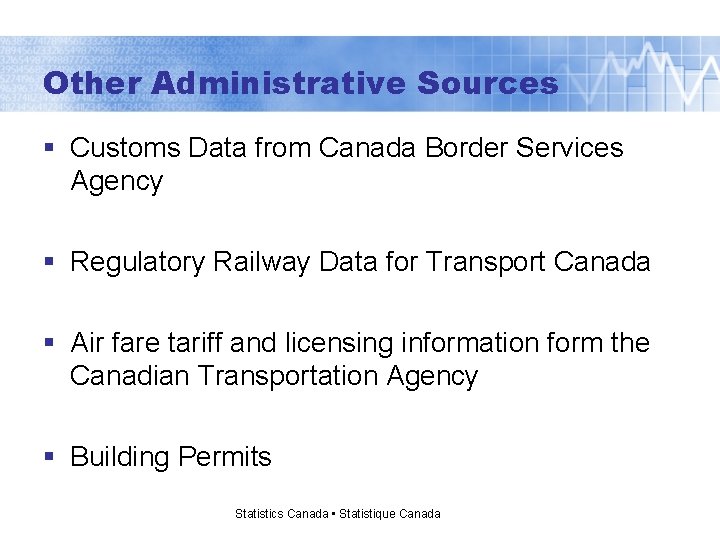 Other Administrative Sources § Customs Data from Canada Border Services Agency § Regulatory Railway