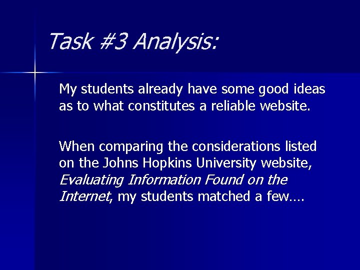 Task #3 Analysis: My students already have some good ideas as to what constitutes