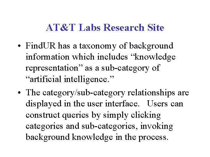 AT&T Labs Research Site • Find. UR has a taxonomy of background information which