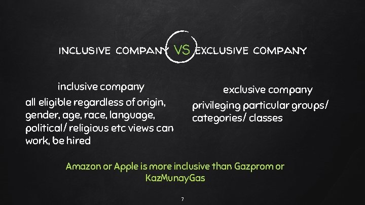 inclusive company VS exclusive company inclusive company all eligible regardless of origin, gender, age,