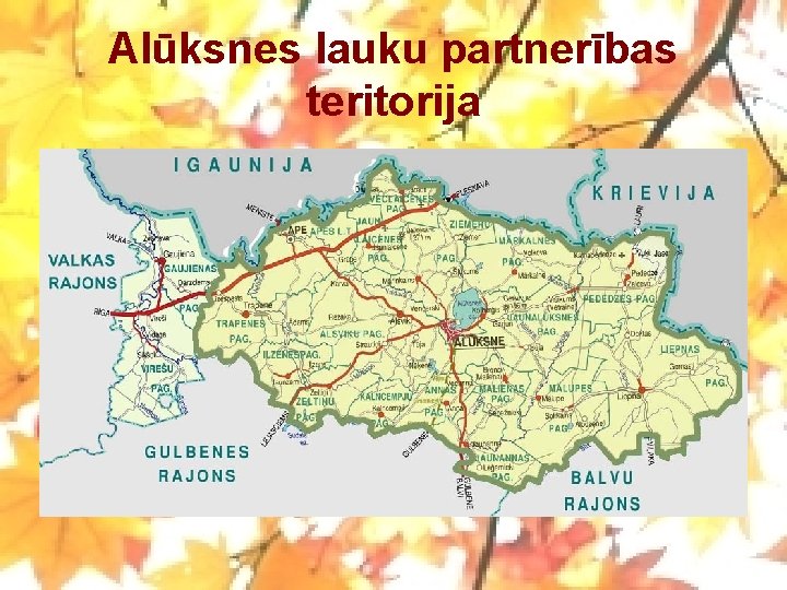 Alūksnes lauku partnerības teritorija 